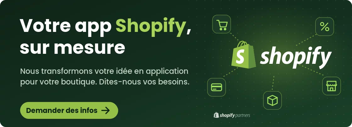 Développement d'applications Shopify sur mesure